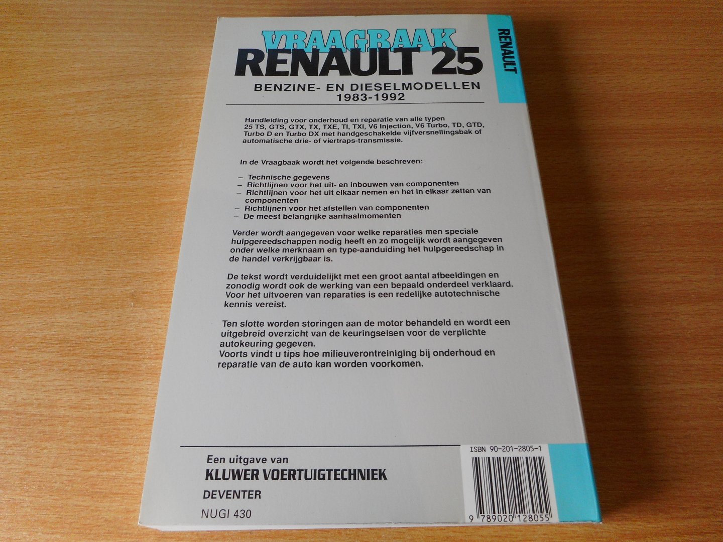 P.H. Olving (red). - Vraagbaak Renault 25. Benzine- en dieselmodellen 1983-1992.