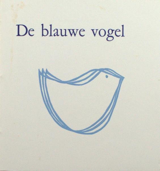Maeterlinck, Maurice (naar). - De blauwe vogel.