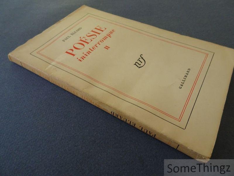 Paul Eluard - Poésie ininterrompue II.
