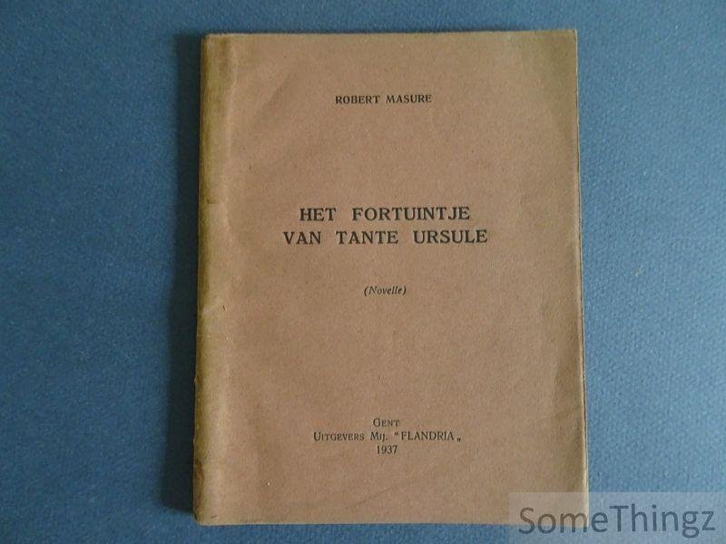 Masure, Bert - Het fortuintje van tante Ursule: novelle