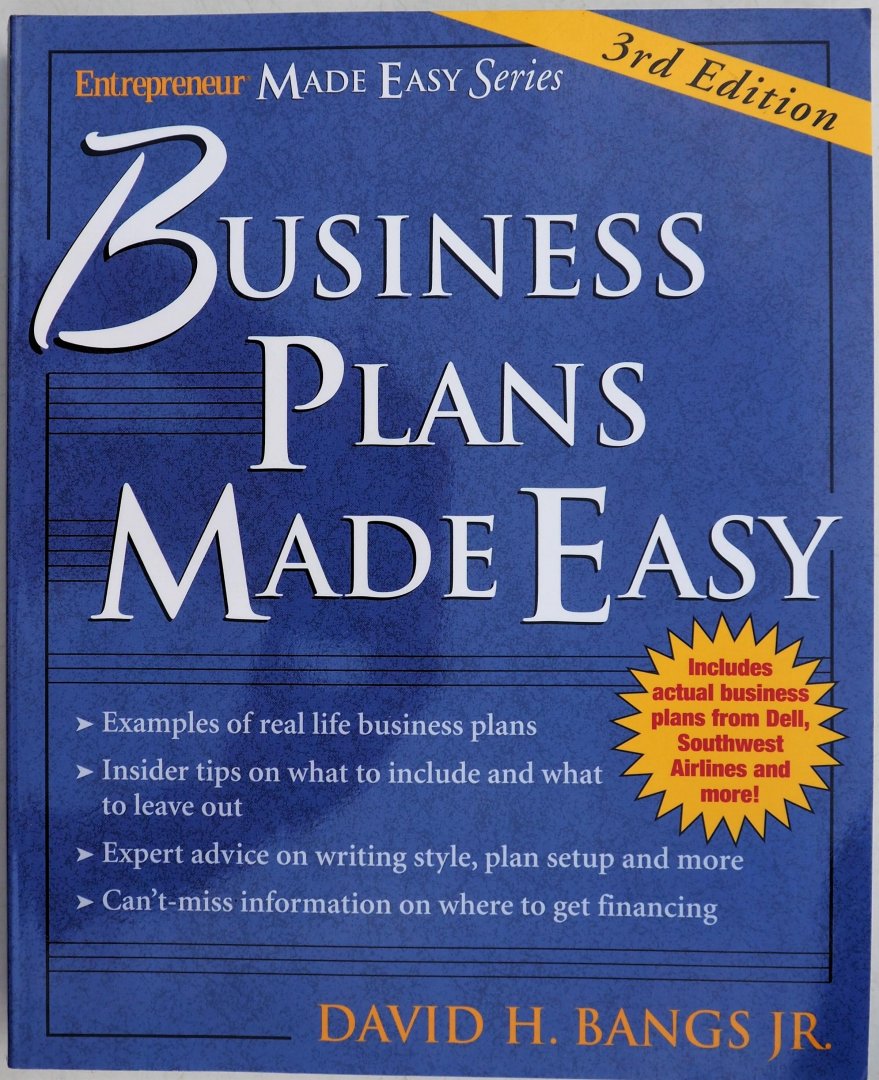 Bangs David H Jr - Business Plans Made Easy Examples of real life business plans Insider tips on what to include and what to leave out Expert advice on writing style, plan setup and more Can`t miss information on where to get financing