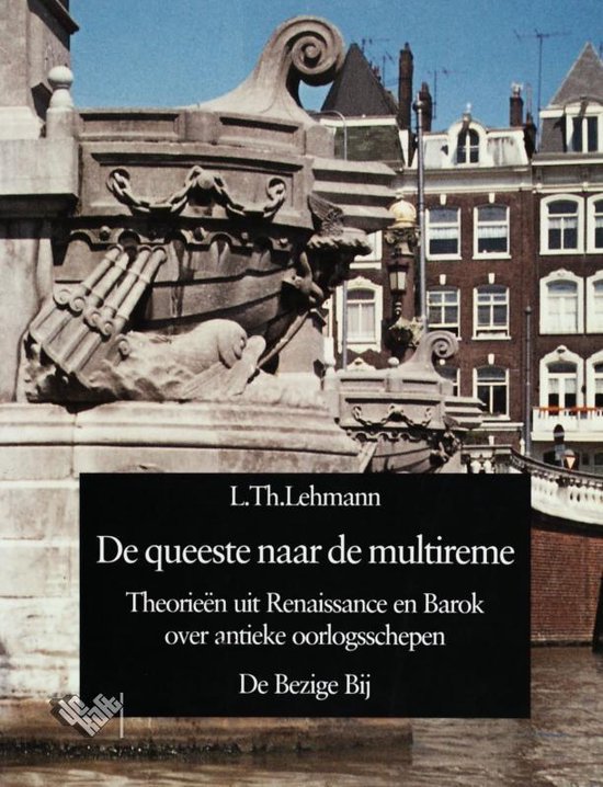 Lehmann, L.T. - De queeste naar de multireme