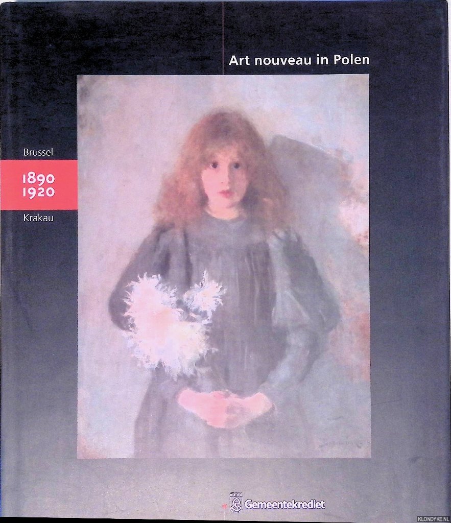 Crugten, Alain van - en anderen - Art nouveau in Polen: Brussel-Krakau 1890-1920