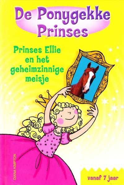 Diana Kimpton - De Ponygekke Prinses, Prinses Ellie en het geheimzinnige meisje