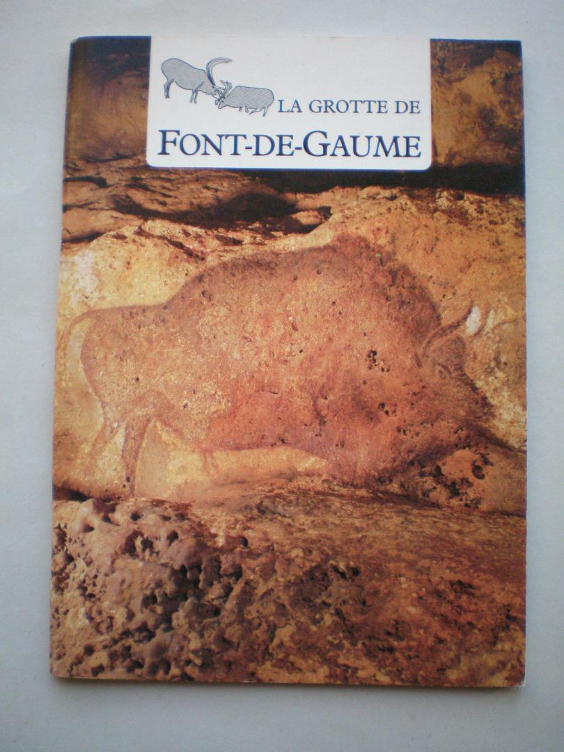 Daubisse, Paulette, e.a. - La grotte de Font-de-Gaume   /   Art parietal, protection, conservation et intervention.
