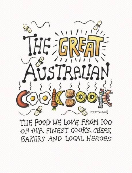 GREENWOOD, HELEN. & LEONG, MELISSA. - The Great Australian Cookbook GREENWOOD, HELEN. & LEONG, MELISSA. - The Great Australian Cookbook