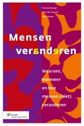 Yvonne Burger Léon Caluwé Paul Jansen - Mensen veranderen waarom, wanneer en hoe mensen (niet) veranderen