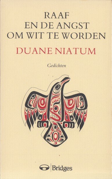 Niatum, Duane - Raaf en de angst om wit te worden. Gedichten.