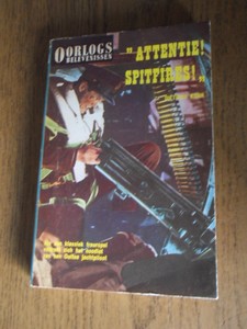 Kohr, Dietrich - Attentie Spitfires. Serie oorlogsbelevenissen nr. 93