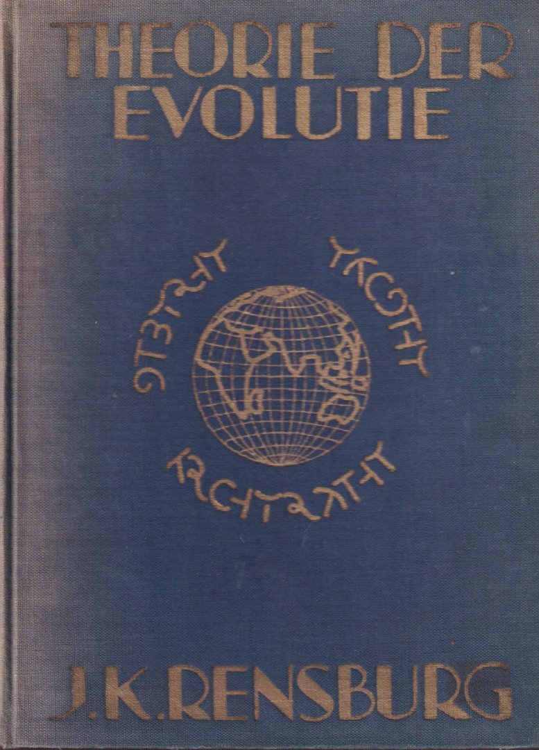 Rensburg, J.K. - Theorie der evolutie. Van oerschrift en oertaal tot wereldschrift en wereldtaal