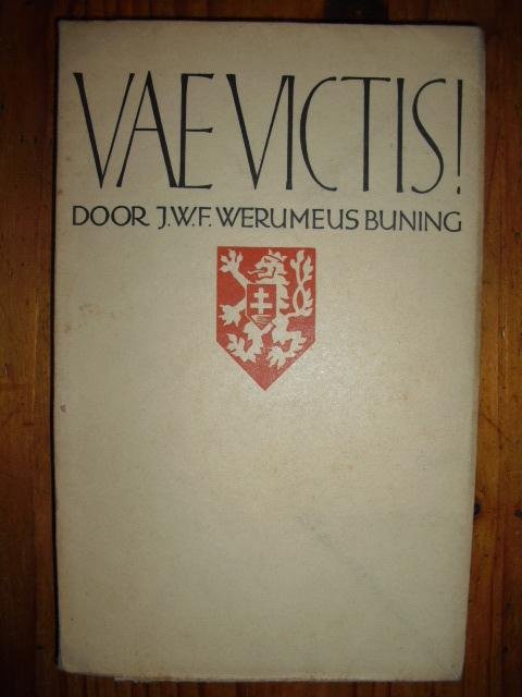 Werumeus Buning, J.W.F. - Vae Victis (Wee den overwonnenen), een reportage