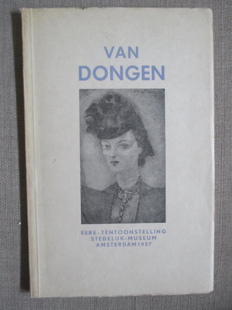  - van dongen eere-tentoonstelling Stedelijk Museum Amsterdam 1937