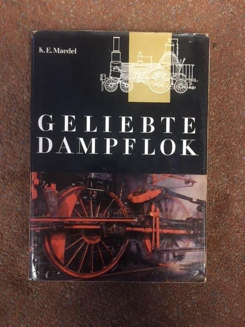 Maedel, Karl-Ernst - Geliebte Dampflok