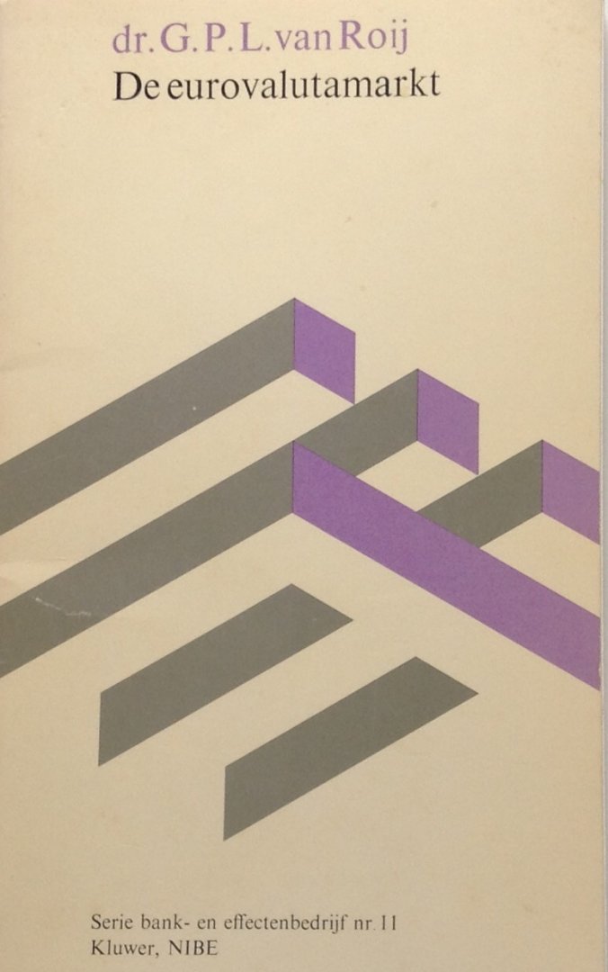Roij, G.P.L. van - De eurovalutamarkt