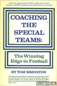 Simonton, Tom - Coaching the Special Teams: The Winning Edge in Football