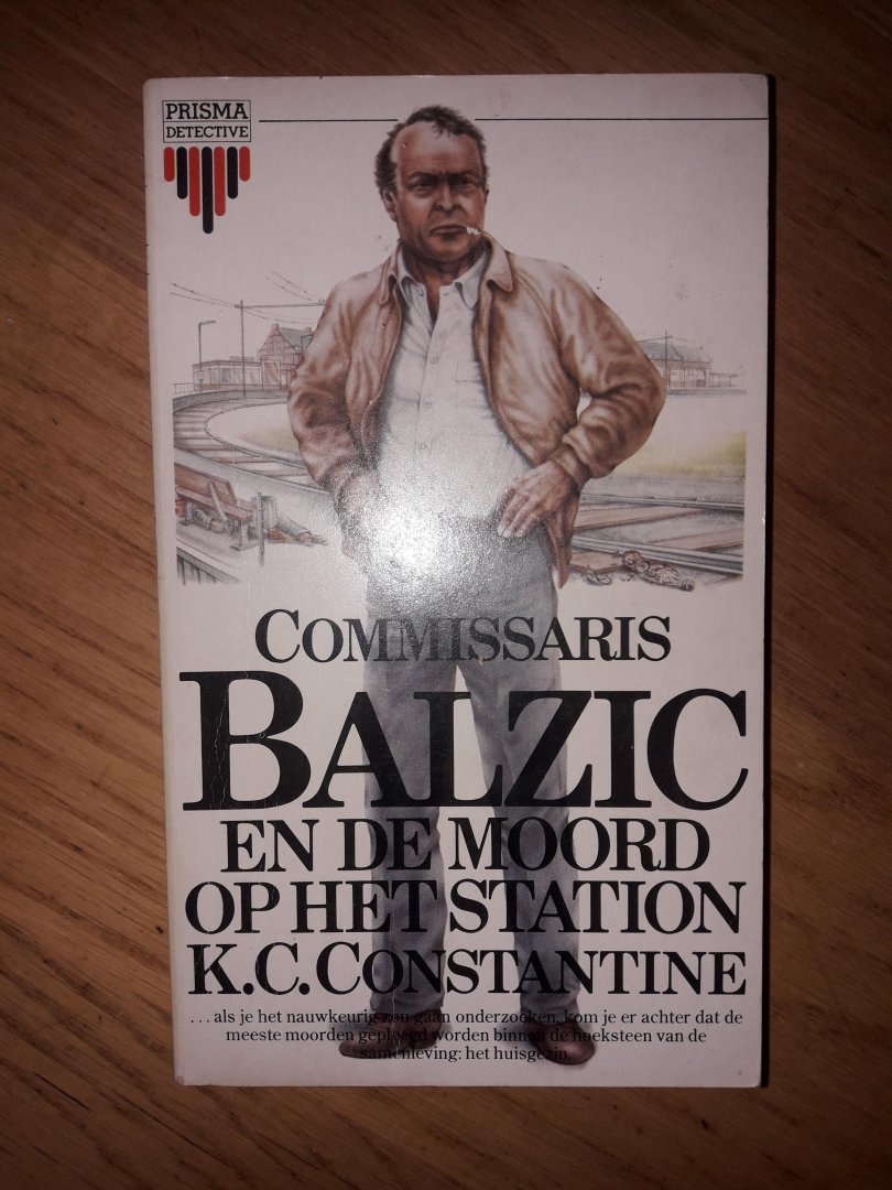 Constantine, K.C. - Commissaris Balzic en de moord op het station