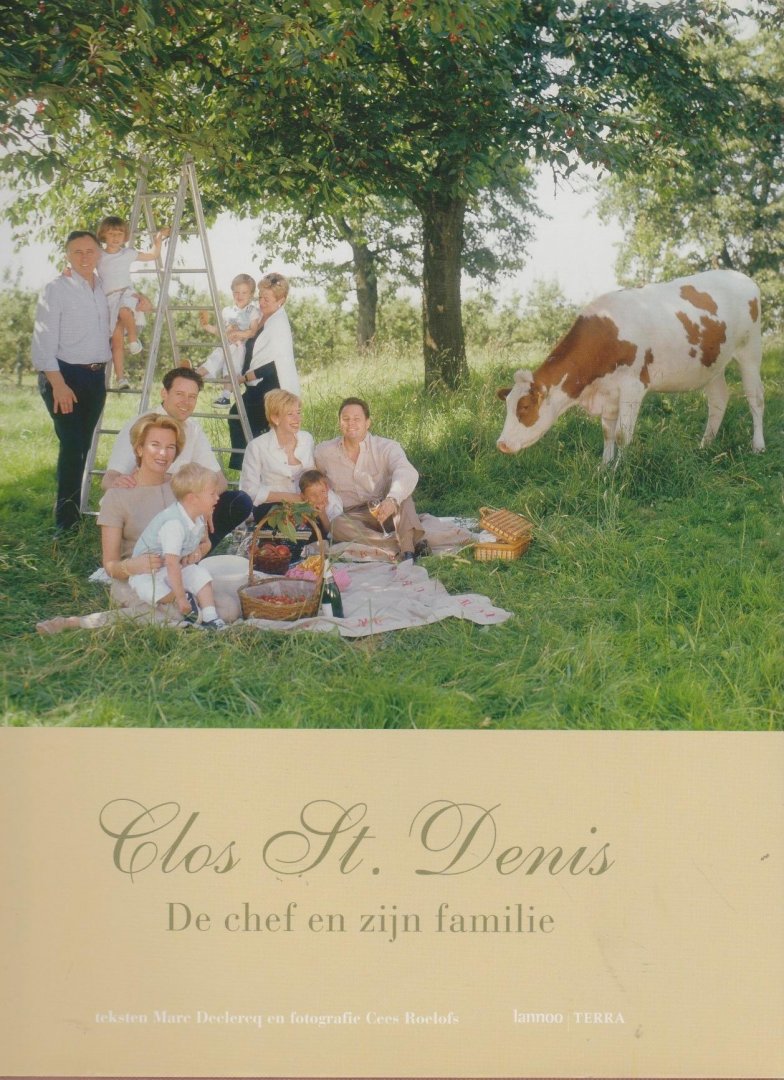 Declercq, M. - Clos St. Denis / de chef en zijn familie