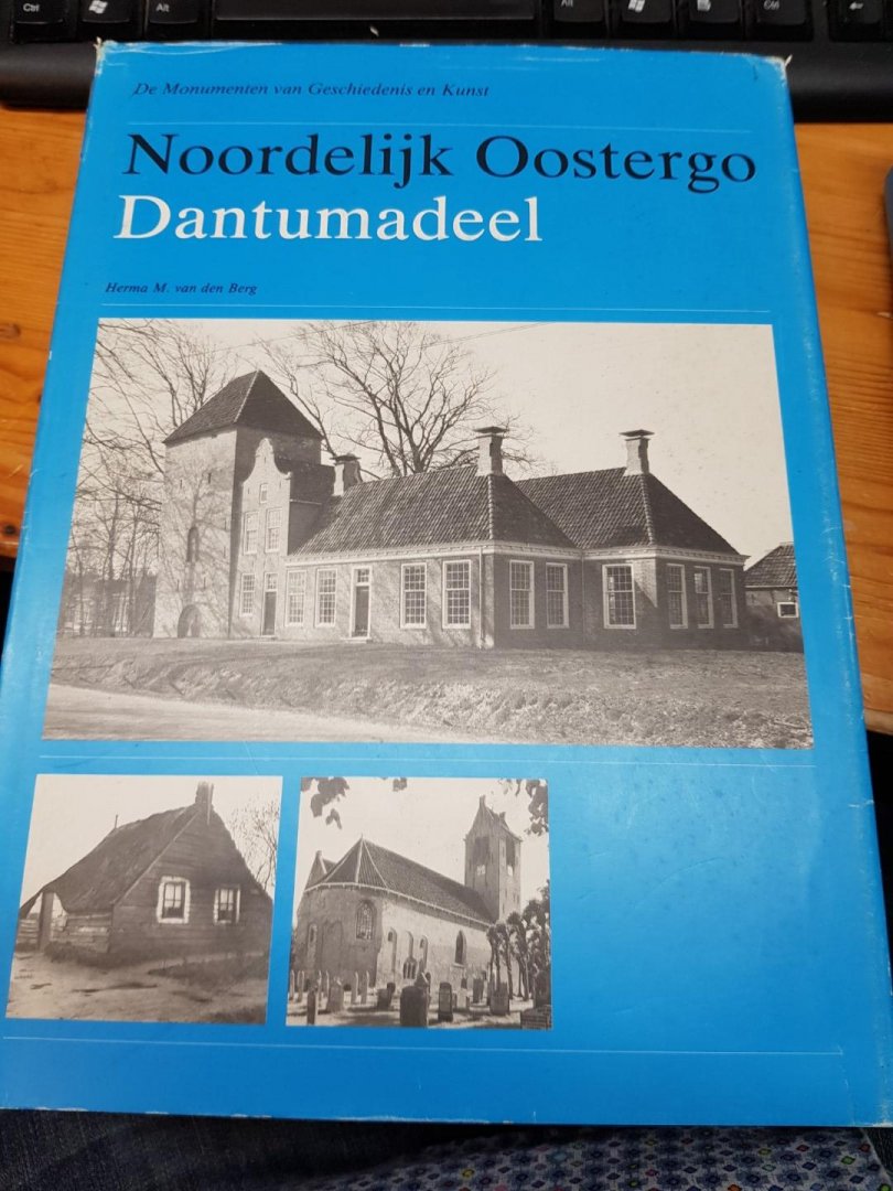 Berg, Herma M. van de - Kollumerland noordelyk oostergo 4 Delen Ferwerderadeel - De Dongeradelen - Dantumadeel - Kollumerland en Nieuw Kruisland