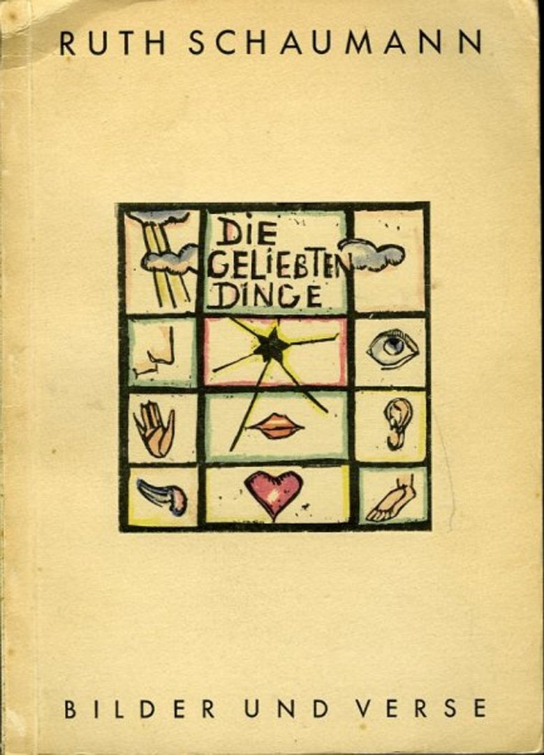 SCHAUMANN, Ruth - Die Geliebten Dinge. Bilder und Verse.