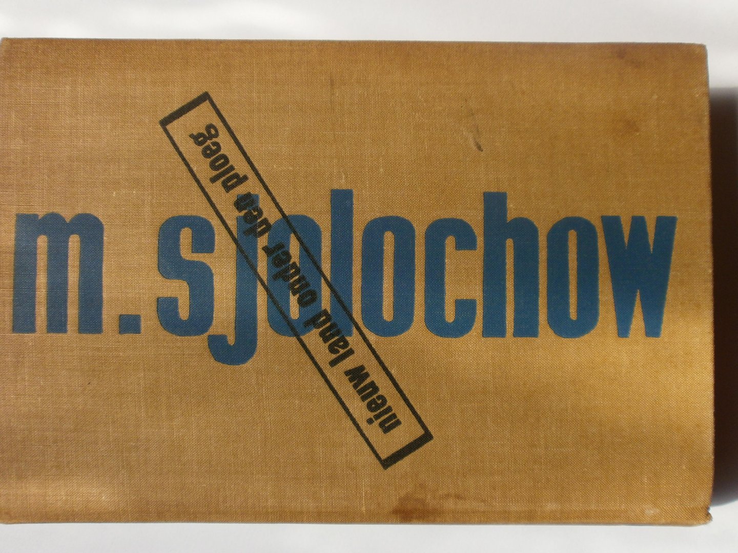 Sjolochow, Michail - Nieuw land onder de ploeg
