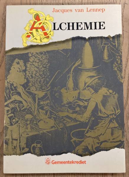 LENNEP, JACQUES VAN. - Alchemie. Bijdrage tot de geschiedenis van de alchemistische kunst.