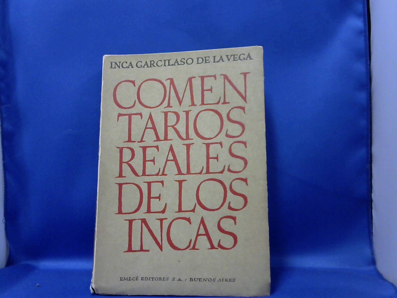 De La Vega  Inca Garcilaso - Comentarios reales de los incas