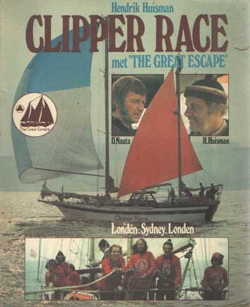 Huisman, Hendrik - Clipper race, met The Great Escape. Londen-Sydney-Londen