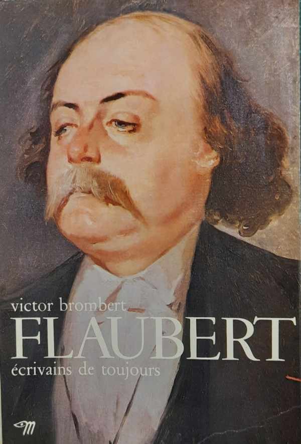 BROMBERT Victor - Flaubert