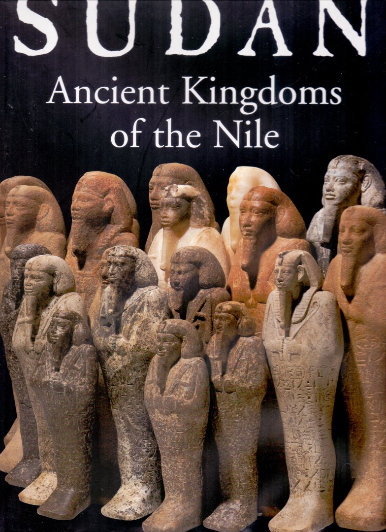 Wildung, Dietrich (ds3002) - Sudan, ancient kingdoms of the Nile