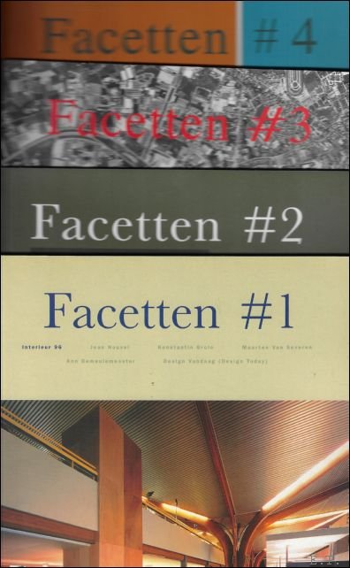 Bekaert Geert. Max Borka, Marc Dubois - Facetten #1 #2 #3 #4  all published. Achitecture & Interieur.