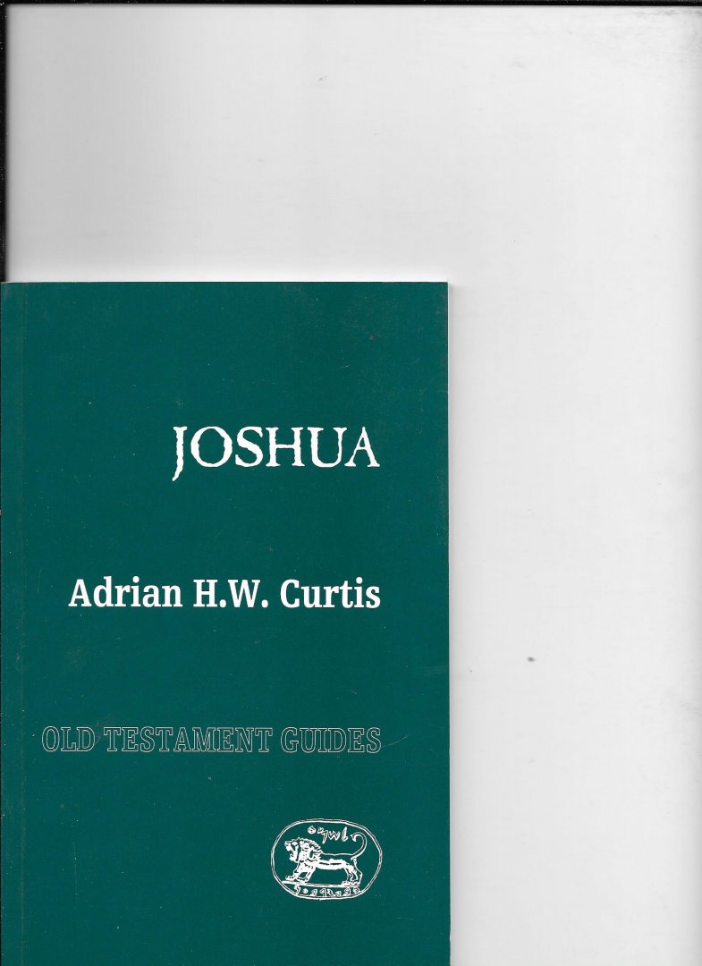 Curtis, Adrian H W - Joshua Old Testament Guides
