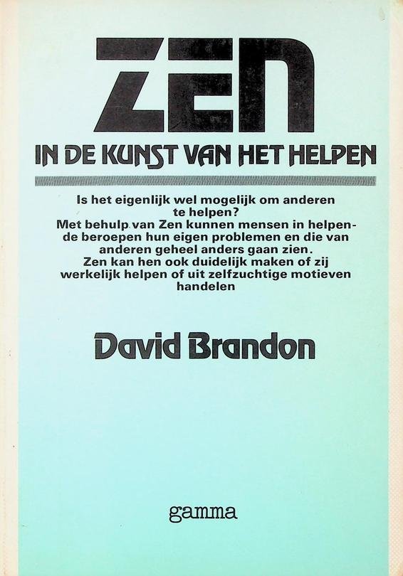 Brandon, David - Zen in de kunst van het helpen