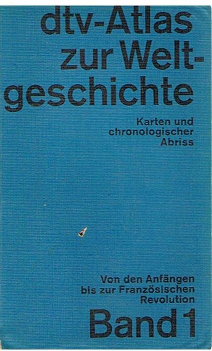 Kinder, Hermann und Hilgemann, Werner - DTV-Atlas zur Weltgeschichte - Karten und chronologischer Abriss - Band 1