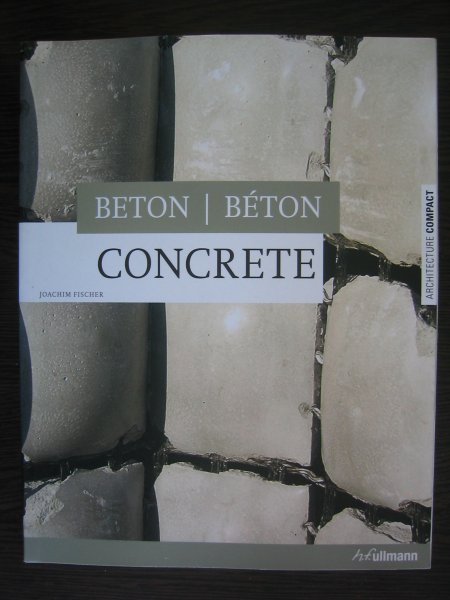 Fischer, Joachim - Beton Concrete