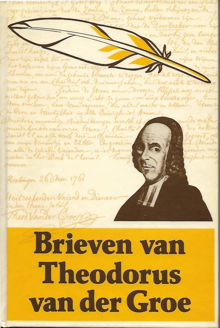 Groe, Th. van der - Brieven van theodorus van der Groe