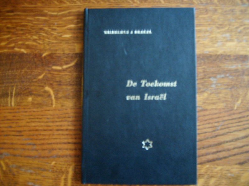 Brakel à Wilhelmus - De toekomst van Israël