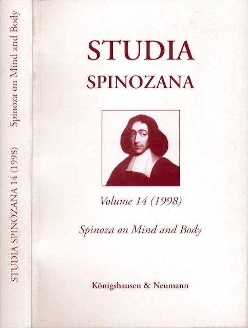 Cook, J. Thomas & Lee Rice (editors). - Studia Spinozana: Volume 14 (1998) Central theme: Spinoza on Mind and Body