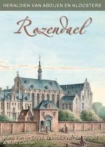 VAN DE CRUYS Marc, VAN DER JEUGHT F., CHERON Marc - Rozendaal (Abdij van -) - Heraldiek van Abdijen en Kloosters nr 27 [zoekhulp: Rozendael]