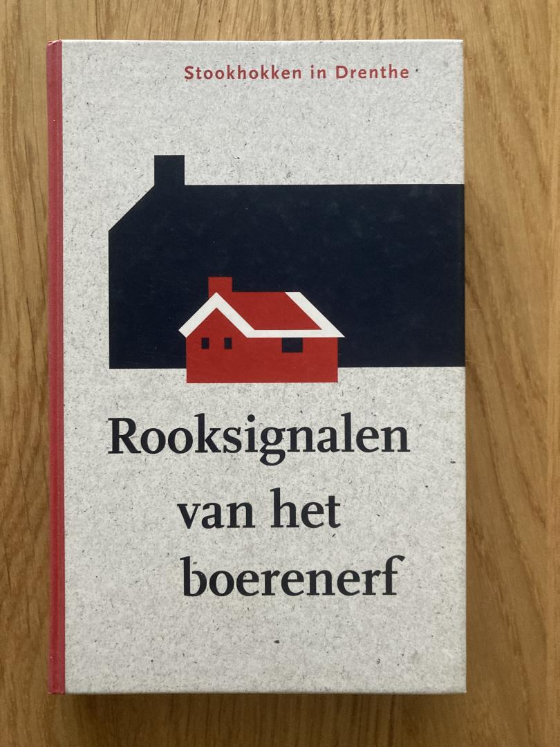 Hermsen, Josée e.a. - Rooksignalen van het boerenerf / stookhokken in Drenthe