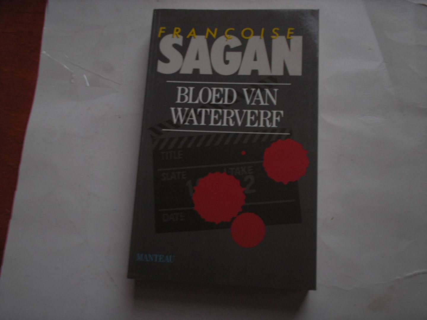 Sagan, Francoise - Bloed van Waterverf