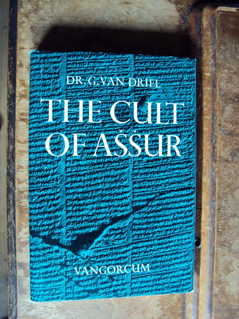 Driel, dr. G. van - The Cult of Assur