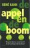 Kahn, René - De appel en de boom / Waarom ben je wie je bent? Is dat aanleg of opvoeding?