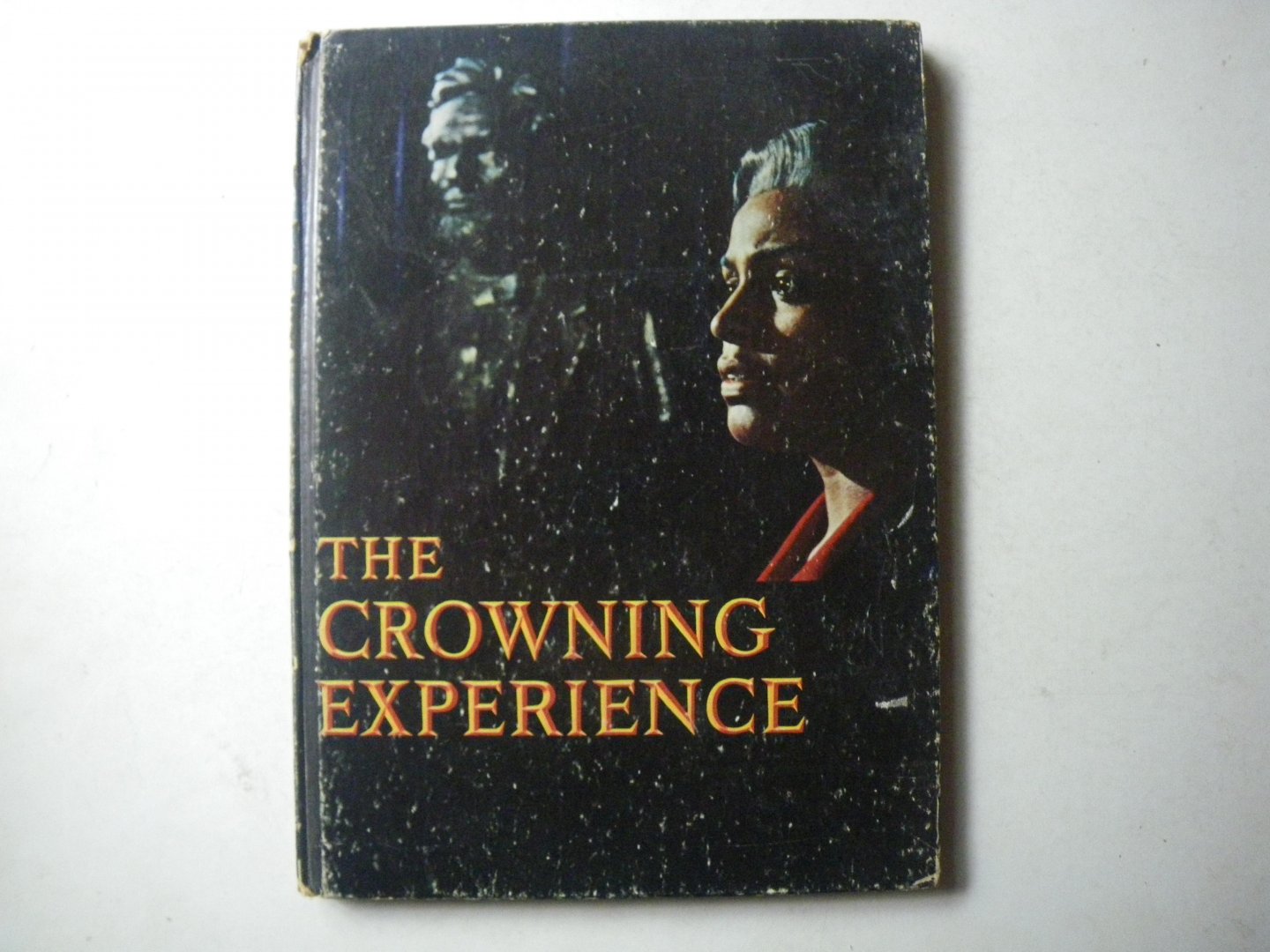 Hardiman, James W; EDITOR - The Crowning Experience : Book of the Film