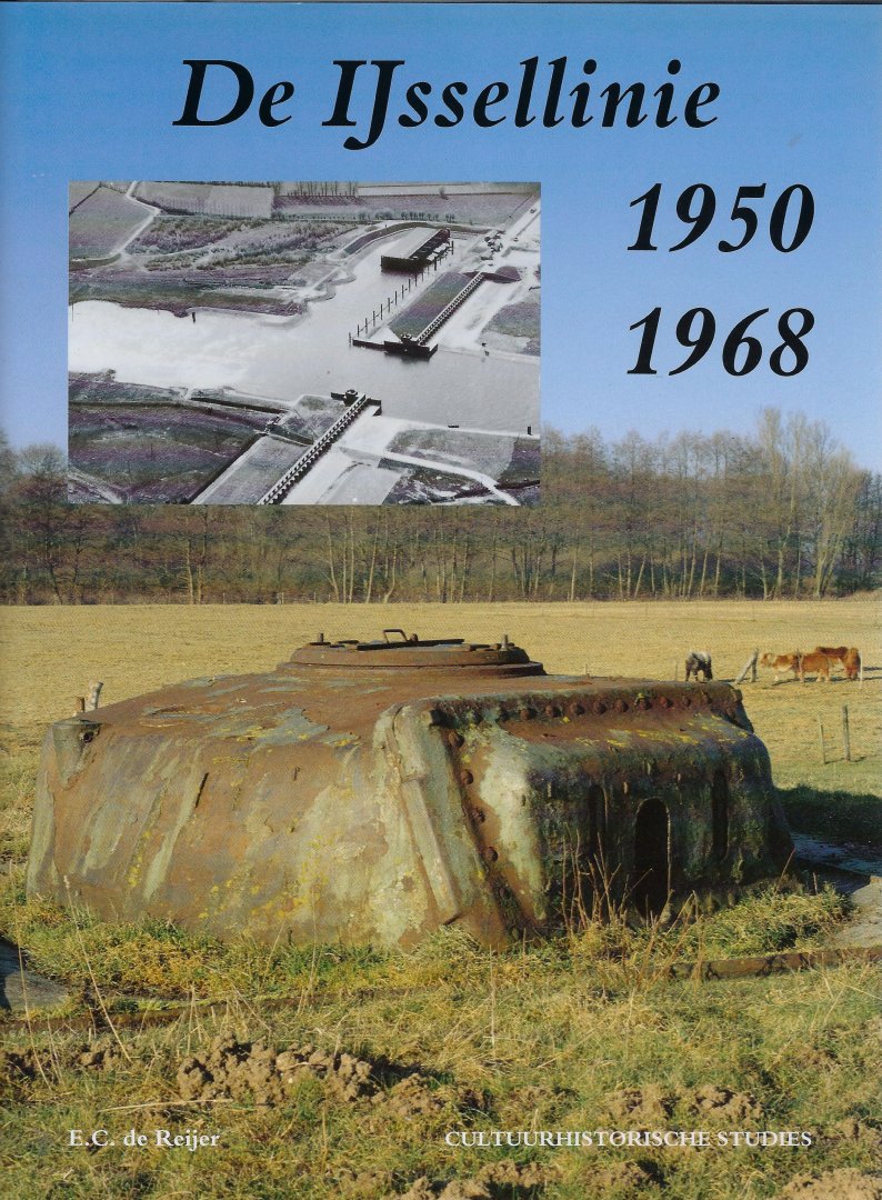 REIJER, E.C. - De IJssellinie  1950-1968