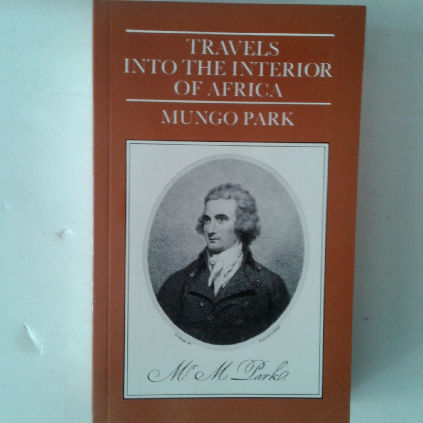 Park, Mungo - Travels into the Interior of Africa