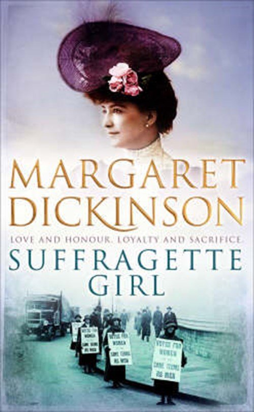 Margaret Dickinson - Suffragette Girl