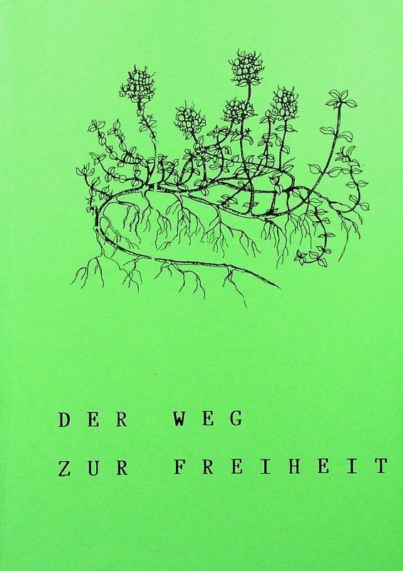  - Der Weg zur Freiheit. Teil 2