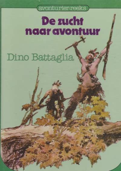 Dino Battaglia - De zucht naar avontuur