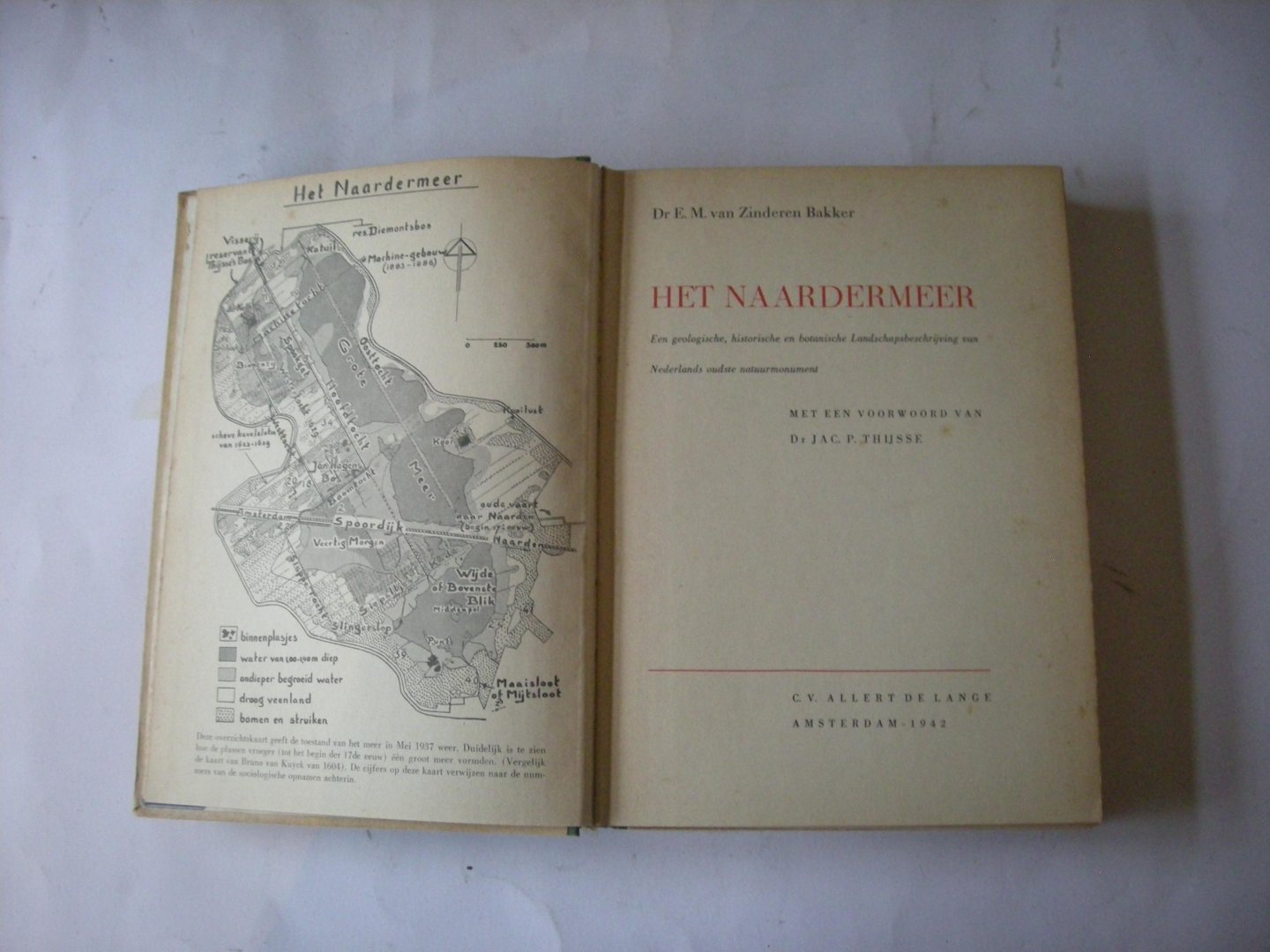 Zinderen-Bakker, Dr E.M. van / Thijsse, Dr Jac.P. voorwoord - Het Naardermeer. Een geologische, historische en botanische Landschapsbeschrijving van Nederlands oudste natuurmonument