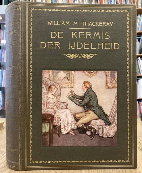 THACKERAY, WILLIAM M. VERTAALD DOOR DIET BLANKWAAR - De Kermis der IJdelheid.